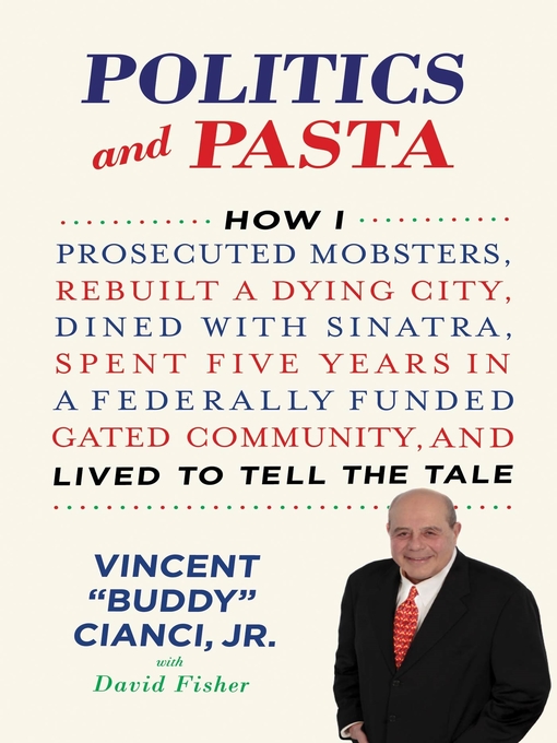 Title details for Politics and Pasta by Vincent "Buddy" Cianci, Jr. - Wait list